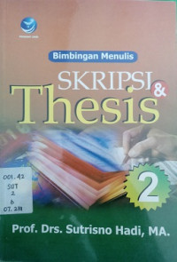 Bimbingan Menulis Skripsi & Thesis Jilid 2