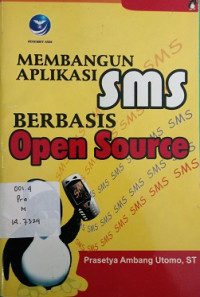 Membangun Aplikasi SMS Berbasis Open Source