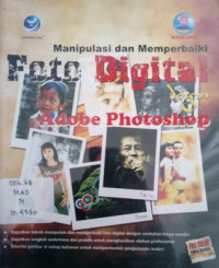 Manipulasi dan Memperbaiki Foto Digital dengan Adobe Photoshop