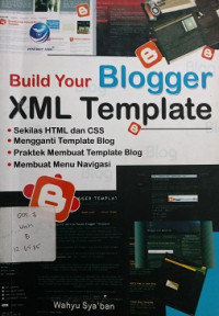 Build Your Blogger XML Template