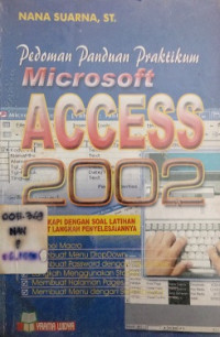 Pedoman Panduan Praktikum Microsoft Access 2002