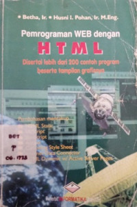 Pemrograman Web dengan HTML: disertai Lebih Dari 200 Contoh Program Beserta Tampilan Grafisnya