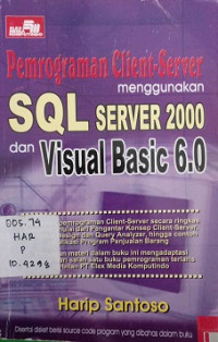 Pemrograman Client-Server Menggunakan SQL Server 2000 dan Visual Basic 6.0