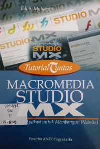 Tutorial Tuntas Macromedia Studio MX (Integrasi Aplikasi Untuk Membangun Website)