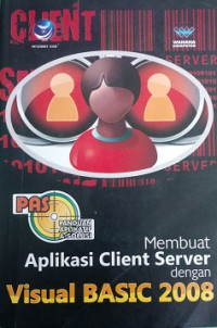 PAS Membuat Aplikasi Client Server dengan Visuall Basic 2008