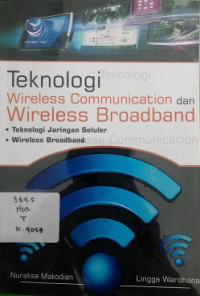 Teknologi Wireless Communication dan Wireless Broad Band