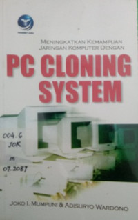 Meningkatkan Kemampuan Jaringan Komputer dengan PC Cloning System