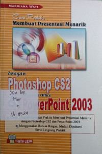 Cara Praktis Membuat Presentasi Menarik dengan Photoshop CS2 & PowerPoint 2003