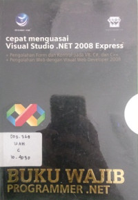 Cepat Menguasai Visual Studio Net 2008 Express