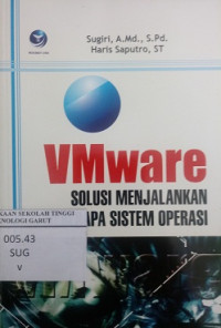 VMware Solusi Menjalankan Beberapa Sistem Operasi