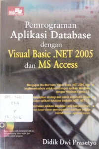 Pemrograman Aplikasi Database dengan Visual Basic .NET 2005 dan MS Access