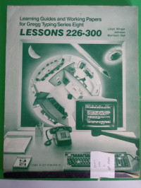 Learning Guides And Working Papers For Gregg Typing/Series Eight Lessons 226-300