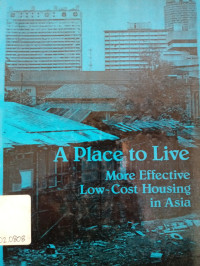 A Place To Live More Effective Low-Cost Housing In Asia