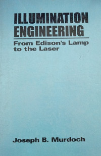 Ilumination Engineering - From Edison's Lamp To The Laser