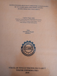 Sistem Pengolahan Data Diskotik CD Dan Kaset Di PT. Radio Reka Kharisma Swara ( Radi Reks 103. 7 FM Garut)