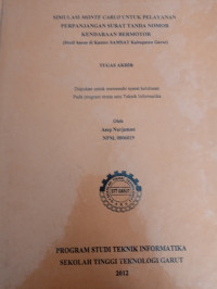 Simulasi Monte Carlo Untuk Pelayanan Perpanjangan Surat Tanda Nomor Kendaraan Bermotor (studi kasus di kantor SAMSAT Kabupaten Garut )