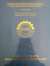 Analisis Karakteristik Campuran Aspal Beton Lapis Permukaan (ACWC) Dengan Menggunakan Bahan Pengisi (Filter) Dari Bata Merah.