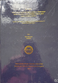 Pengaruh Promosi Media Sosial Terhadap Peningkatan Cinta Produk Local Asli Garut (Cimol Bojot)