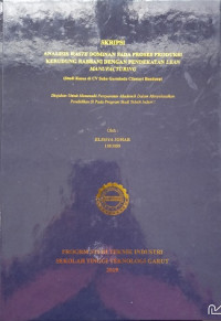 Analisis Waste Domain Pada Proses Produksi Kerudung Rabani Dengan Pendekatan Lean Manufacturing (Studi Kasus Di CV Suho Garmindo Cileunyi Bandung)