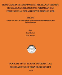 Perancangan Sistem Informasi Pelayanan Terpadu Pengelolaan Rekomendasi Perbaikan Dan Pembangunan Infrastruktur Berbasis Web