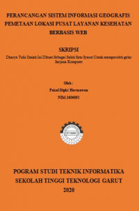 Perancangan Sistem Informasi Geografis Pemetaan Lokasi Pusat Layanan Kesehatan Berbasis Web