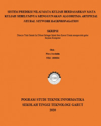 Sistem Prediksi Nilai Mata Kuliah Berdasarkan Mata Kuliah sebelumnya Menggunakan Algoritma Artificial Neural Network Backpropagation