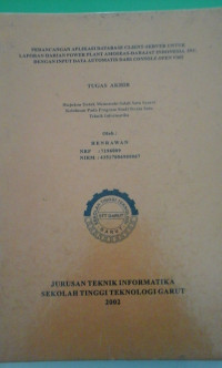 Perancangan Aplikasi Data Base Client Server Untuk Laporan Harian Power Plant Amoseas - Darajat Indonesia INC Dengan Input Data Automatis Dari Console Open Vms