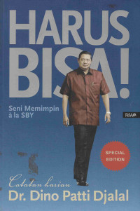 Harus Bisa!: Seni Memimpin Ala SBY