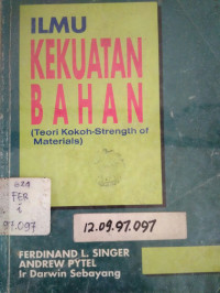 Kekuatan Bahan (Teori Kokoh- Strength Of Materials)