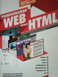 Pemroraman WEB Dengan HTML; Disertai lebih dari 200 contoh program beserta tampilan grafisnya