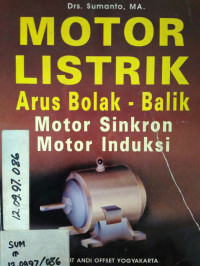 Motor Listrik Arus Bolak Balik Motor Sinkron Motor Induksi