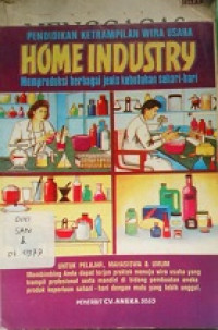 Pendidikan keterampilan Wira Usaha Home Industry meproduksi berbagai jenis kebutuhan sehari hari