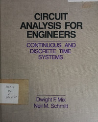 Circuit Analysis For Engineers Continuos And Discrete Time Systems