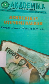 Membumikan Otonomi Daerah Proses Transisi Menuju Idealisasi