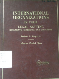 International Organizations in their legal texts nutshell series