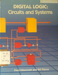 Digital Logic: Circuits and Systems