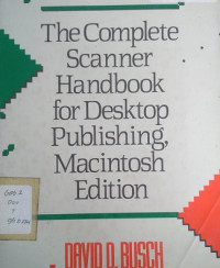 The Complete Scanner Handbook for Desktop Publishing , Macintosh Edition