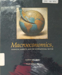 Macroeconomics, Finacial Markets And The Internasional Sector