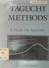 Taguchi Methods A Hands-on Approach