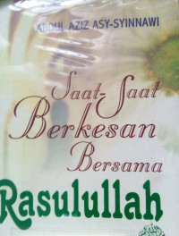 saat-saat berkesan bersama Rasulullah