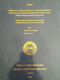 Pemodelan Simpang Bersinyal Terhadap Kinerja Simpang Jalan Terusan Pembangunan Dan Jalan Proklamasi Di Kabupaten Garut