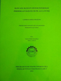 Rancang bangun sistem informasi persediaan barang di PD. ALYA PUTRI