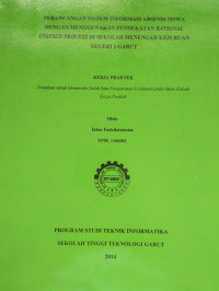 Perancangan Sistem Informasi Absensi Siswa Dengan Menggunakan Pendekatan Rational Unified Process Di Sekolah Menegah Kejuruan Negeri 2 Garut