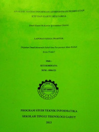 Analisis sistem informasi administrasi pembuatan ktp dan kartu keluarga