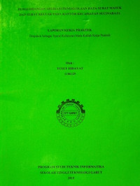 Pengembangan aplikasi pengelolaan data surat masuk dan surat keluar pada kantor kecamatan sucinaraja