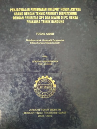 Penjadwalan pembuatan knalpot honda astrea grand dengan teknik priority  dispatching dengan prioritas spt dan wmkr di PT.HEKSA PRAKARSA TEKNIK BANDUNG