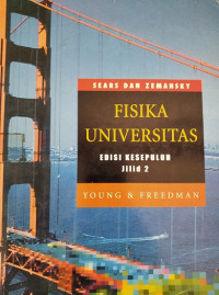 Fisika Universitas : Sears and Zemansky's University Physiscs