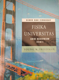 Fisika Universitas : Sears and Zemansky's University Physics