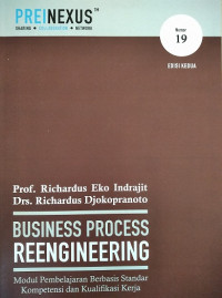 Business Process Reengineering : Modul Pembelajaran Berbasis Standar Kompetensi Dan Kualifikasi Kerja