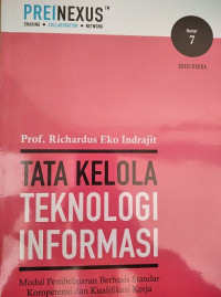 Tata Kelola Teknologi Informasi : Modul Pembelajaran Berbasis Standar Kompetensi dan Kualifikasi Kerja